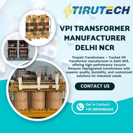 VPI Transformer Manufacturer Delhi NCR | Trusted Transformer Manufacturer Ghaziabad