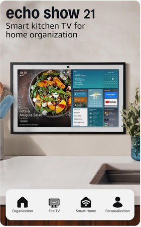 Echo Show 21 (newest model), Full HD 21" kitchen hub for home organization